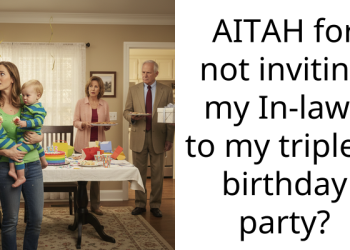 AITAH for not inviting my In-laws to my triplets birthday party?