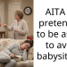AITA for pretending to be asleep to avoid babysitting?