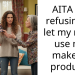 AITA for refusing to let my mom use my makeup products