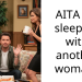 AITA for sleeping with another woman?