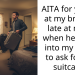 AITA for yelling at my brother late at night when he came into my room to ask for my suitcase?