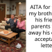 AITA for telling my brother that his friend’s parents threw away his college acceptance letter?
