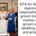 AITA for listing my stepmom as stepmother of the groom instead of mother of the groom on our wedding invites and program?