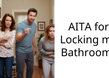 AITA for Locking my Bathroom?