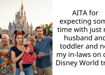 AITA for expecting some time with just my husband and toddler and not my in-laws on our Disney World trip?