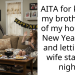 AITA for kicking my brother out of my house on New Year’s Eve and letting his wife stay the night?