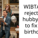 WIBTA if I reject my hubbys try to fix my birthday?