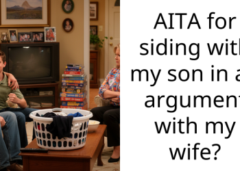 AITA for siding with my son in an argument with my wife?