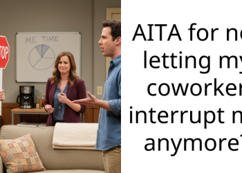 AITA for not letting my coworker interrupt me anymore?