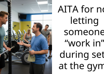 AITA for not letting someone “work in” during sets at the gym?