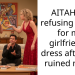 AITAH for refusing to pay for my girlfriend’s dress after she ruined mine?