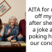 AITA for cutting off my MIL after she made a joke about poking holes in our condoms?
