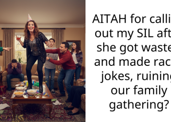 AITAH for calling out my SIL after she got wasted and made r***st jokes, ruining our family gathering?