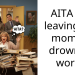 AITA for leaving my mom to drown in work?