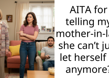 AITA for telling my mother-in-law she can’t just let herself in anymore?