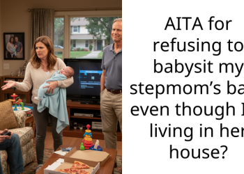 AITA for refusing to babysit my stepmom’s baby even though I’m living in her house?