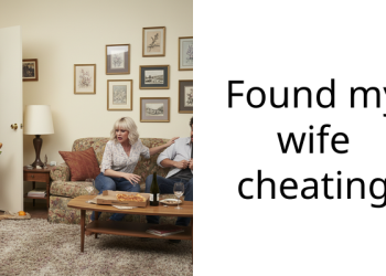 Found my wife cheating