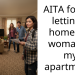 AITA for not letting a homeless woman in my apartment?