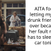 AITA for not letting my wife’s drunk friend sleep over because it’s her fault my wife has to sleep in her car tonight?