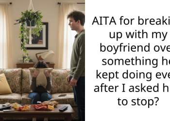 AITA for breaking up with my boyfriend over something he kept doing even after I asked him to stop?