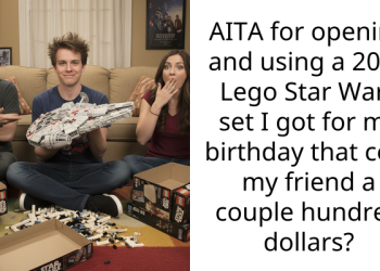 AITA for opening and using a 2008 Lego Star Wars set I got for my birthday that cost my friend a couple hundred dollars?