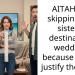 AITAH for skipping my sister’s destination wedding because I can’t justify the cost?
