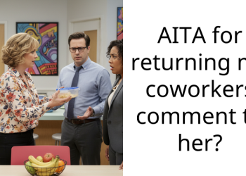AITA for returning my coworkers comment to her?