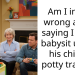 Am I in the wrong about saying I won’t babysit unless his child is potty trained?
