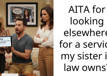 AITA for looking elsewhere for a service my sister in law owns?