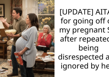 [UPDATE] AITAH for going off on my pregnant SIL after repeatedly being disrespected and ignored by her?