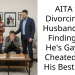 AITA for Divorcing My Husband After Finding Out He’s Gay and Cheated With His Best Man?