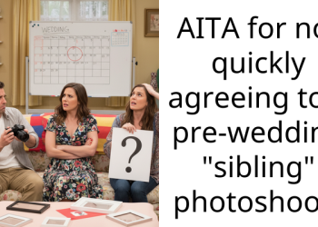 AITA for not quickly agreeing to a pre-wedding “sibling” photoshoot?