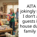 AITA for jokingly saying I don’t allow guests in my house during a family trip?