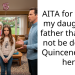 AITA for telling my daughter’s father that I will not be doing a Quincenera for her?