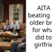 AITA for beating up my older brother for what he did to my girlfriend?