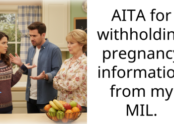 AITA for withholding pregnancy information from my MIL.