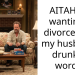 AITAH for wanting a divorce over my husbands drunken words?