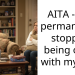 AITA – I’ve permanently stopped being open with my wife