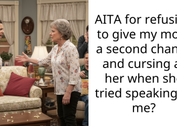 AITA for refusing to give my mom a second chance and cursing at her when she tried speaking to me?