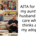 AITA for telling my aunt’s new husband I don’t care what he thinks about my adoption?