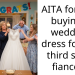 AITA for only buying a wedding dress for our third son’s fiancée?