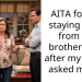 AITA for not staying away from my brother even after my fiance asked me to?