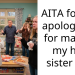 AITA for not apologizing for making my half sister cry?
