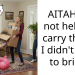 AITAH for not helping carry things I didn’t want to bring?