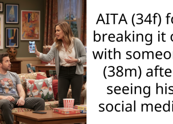 AITA (34f) for breaking it off with someone (38m) after seeing his social media