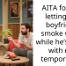 AITA for not letting my boyfriend smoke weed while he’s living with me temporarily?