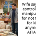 Wife says I’m controlling / manipulative for not trying for kids anymore. AITAH?