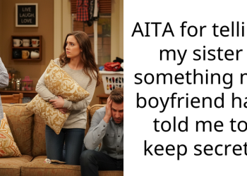 AITA for telling my sister something my boyfriend had told me to keep secret?