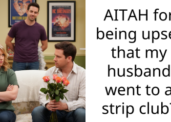 AITAH for being upset that my husband went to a strip club?