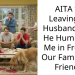 AITA for Leaving My Husband After He Humiliated Me in Front of Our Family and Friends?